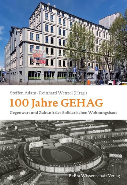 100 Jahre GEHAG, Steffen Adam ; Reinhard Wenzel - Gebonden - 9783954103447