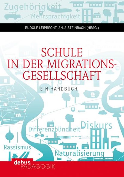 Schule in der Migrationsgesellschaft. 2 Bände, Rudolf Leiprecht ; Anja Steinbach - Paperback - 9783954140251