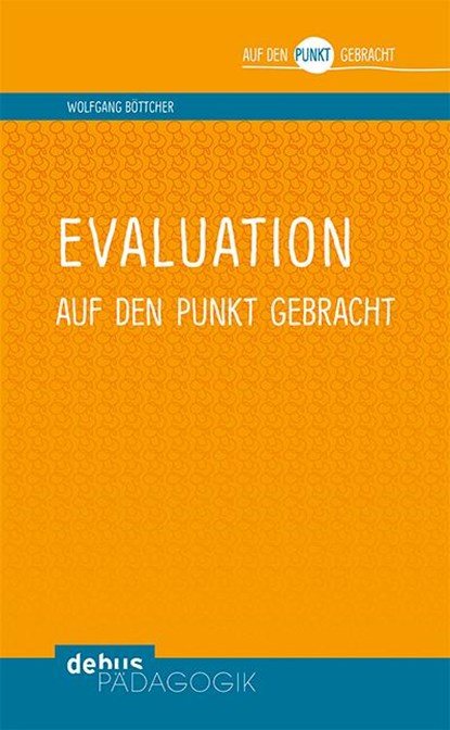 Evaluation auf den Punkt gebracht, Wolfgang Böttcher - Paperback - 9783954141142