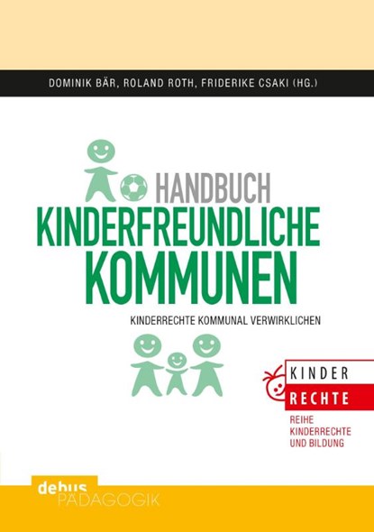 Handbuch kinderfreundliche Kommunen, Dominik Bär ; Roland Roth ; Friderike Csaki - Paperback - 9783954141463