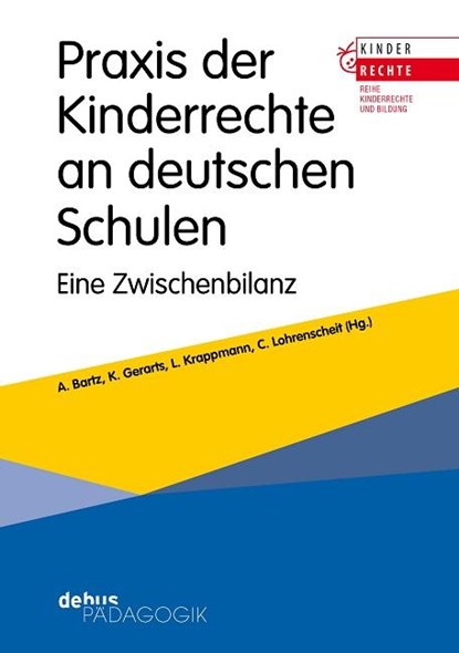 Praxis der Kinderrechte an deutschen Schulen, Adolf Bartz ; Katharina Gerarts ; Lothar Krappmann - Paperback - 9783954141920