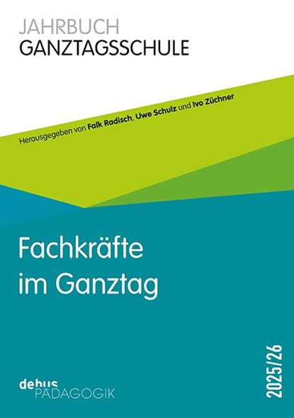 Fachkräfte im Ganztag, Falk Radisch ; Uwe Schulz ; Ivo Züchner - Paperback - 9783954142170