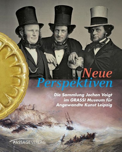 Neue Perspektiven, GRASSI Musem für Angewandte Kunst Leipzig - Gebonden - 9783954151554