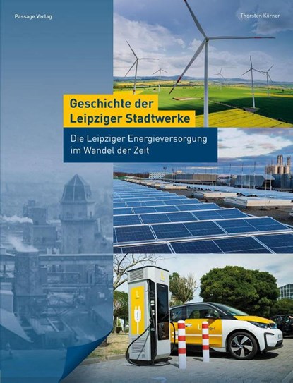 Geschichte der Leipziger Stadtwerke, Thorsten Körner - Gebonden - 9783954151684