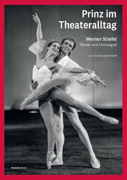 Prinz im Theateralltag - Werner Stiefel, Ann-Elisabeth Wolff - Gebonden - 9783954151721