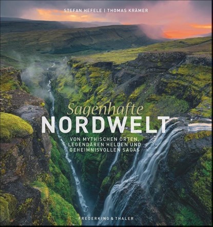 Sagenhafte Nordwelt, Thomas Krämer - Gebonden - 9783954162673