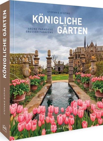 Königliche Gärten, Stefanie Bisping - Gebonden - 9783954163496