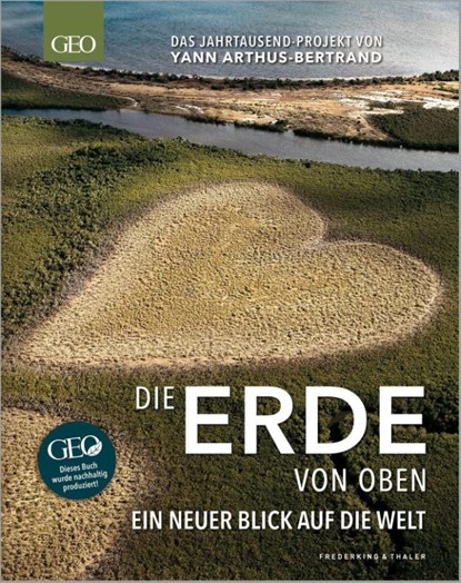 GEO - Die Erde von oben, Yann Arthus-Bertrand - Paperback - 9783954163519