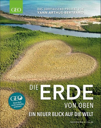 GEO - Die Erde von oben, Yann Arthus-Bertrand - Paperback - 9783954163519