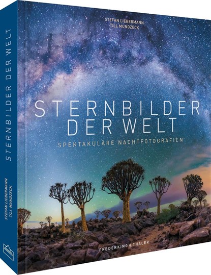 Sternbilder der Welt, Stefan Liebermann ;  Till Mundzeck - Gebonden - 9783954163878
