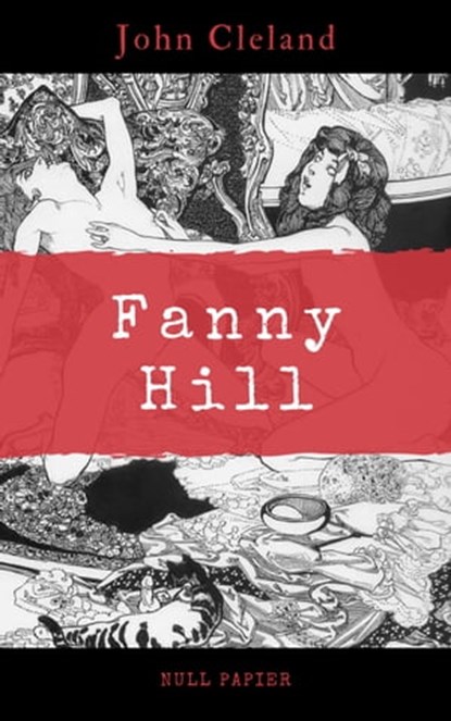 Fanny Hill, John Cleland - Ebook - 9783954180462