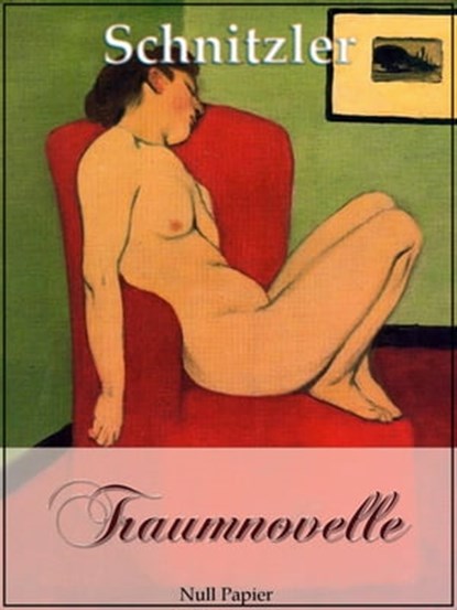 Traumnovelle, Arthur Schnitzler - Ebook - 9783954183166