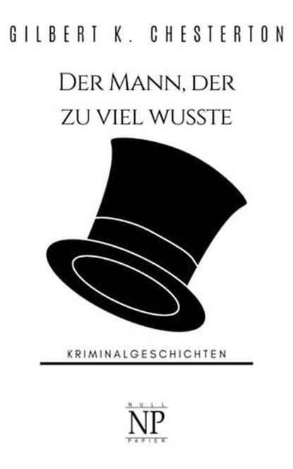 Der Mann, der zu viel wusste, Gilbert K. Chesterton - Ebook - 9783954185245