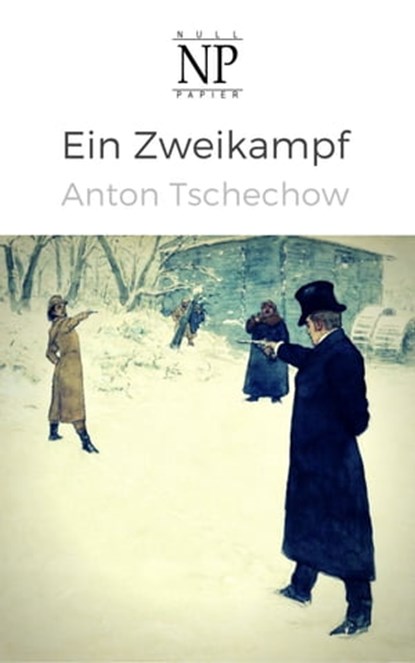 Ein Zweikampf, Anton Tschechow - Ebook - 9783954189687