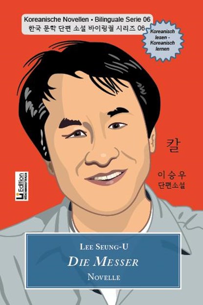 Die Messer, Seung-U Lee - Gebonden - 9783954240418