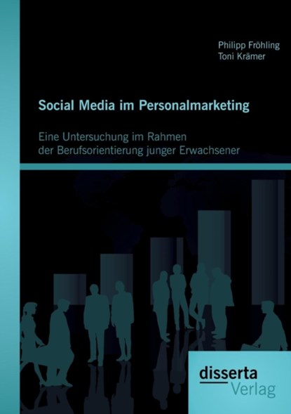 Social Media im Personalmarketing, Philipp Froehling ; Toni Kramer - Paperback - 9783954252480