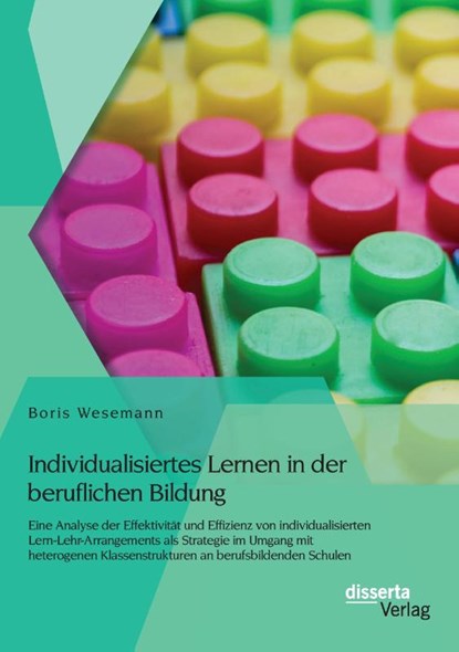 Individualisiertes Lernen in der beruflichen Bildung, Boris Wesemann - Paperback - 9783954255122