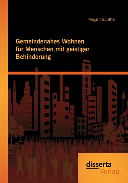 Gemeindenahes Wohnen fur Menschen mit geistiger Behinderung, Mirjam Gunther - Paperback - 9783954257904