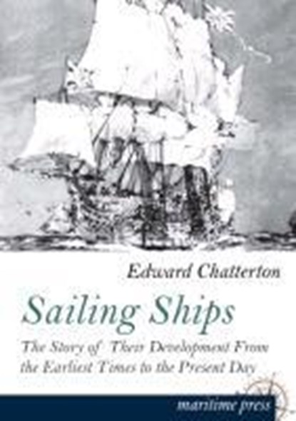 Sailing Ships, Edward K Chatterton - Paperback - 9783954273010
