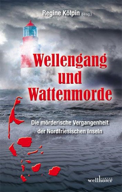 Wellengang und Wattenmorde, Mischa Bach ; Gitta Edelmann ; Sabine Reins ; Arnd Federspiel - Paperback - 9783954281633
