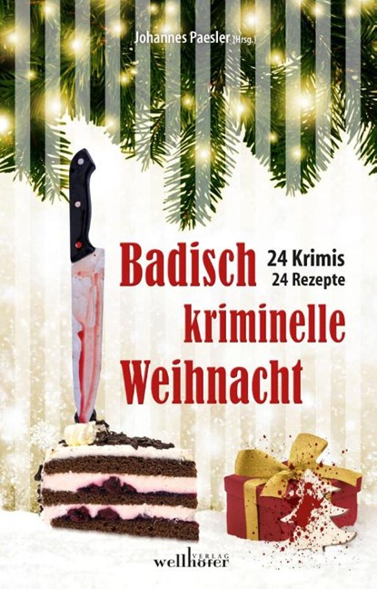 Badisch kriminelle Weihnacht, Lilo Beil ; Susanne Hartmann ; Sylvia Schmieder ; Claudia Schmid - Paperback - 9783954282289