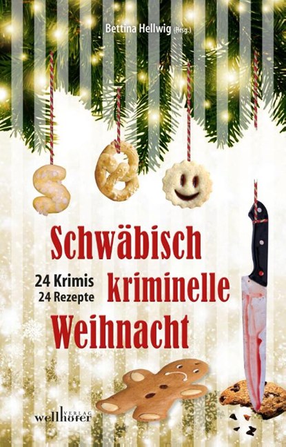 Schwäbisch kriminelle Weihnacht, Heidemarie Köhler ; Ursula Schmid-Spreer ; Thomas Neuert ; Ulrike Wanner - Paperback - 9783954282296