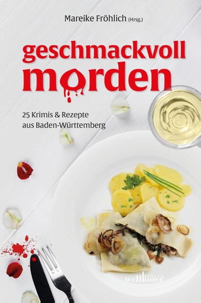 Geschmackvoll morden, Mareike Fröhlich ; Lisa Straubinger ; Jutta Weber-Bock ; Maribel Anibarro - Paperback - 9783954282586