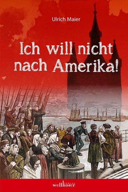 Ich will nicht nach Amerika, Ulrich Maier - Paperback - 9783954282715