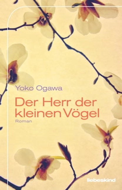 Der Herr der kleinen Vögel, Yoko Ogawa - Ebook - 9783954380558