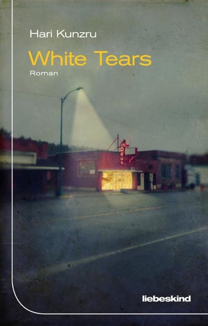 White Tears, Hari Kunzru - Gebonden - 9783954380787