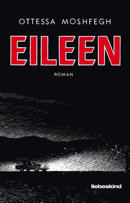 Eileen, Ottessa Moshfegh - Gebonden - 9783954380817
