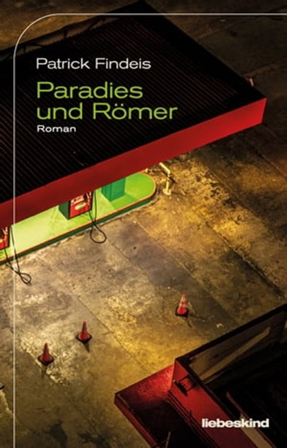 Paradies und Römer, Patrick Findeis - Ebook - 9783954381456