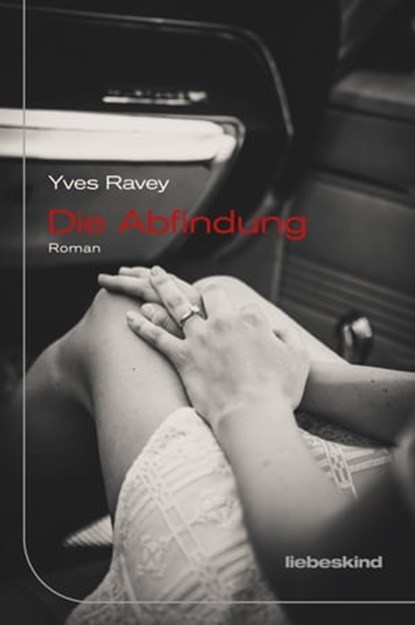 Die Abfindung, Yves Ravey - Ebook - 9783954381562