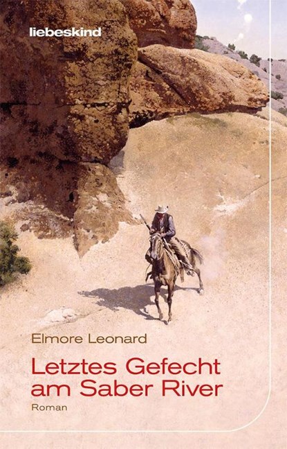 Letztes Gefecht am Saber River, Elmore Leonard - Gebonden - 9783954381760