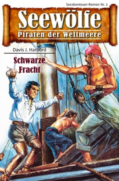 Seewölfe - Piraten der Weltmeere 2, Davis J. Harbord - Ebook - 9783954390915