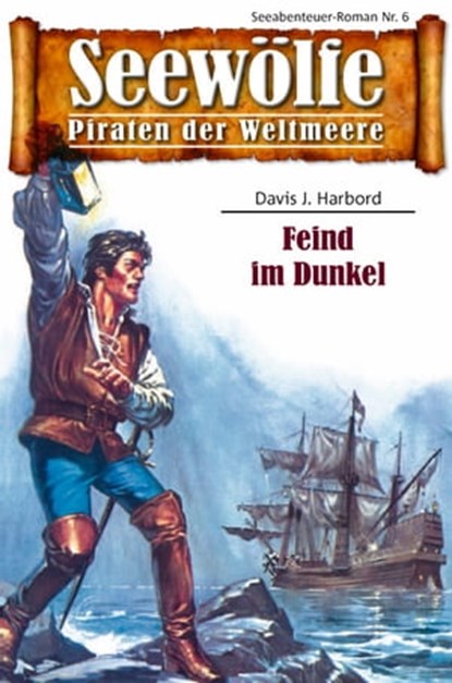 Seewölfe - Piraten der Weltmeere 6, Davis J. Harbord - Ebook - 9783954390953