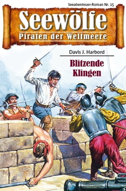 Seewölfe - Piraten der Weltmeere 15, Davis J. Harbord - Ebook - 9783954391981