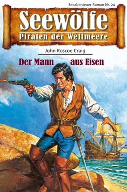 Seewölfe - Piraten der Weltmeere 24, John Roscoe Craig - Ebook - 9783954392506