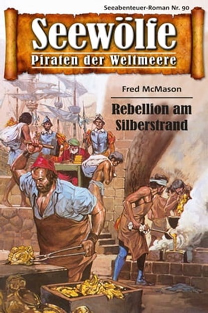 Seewölfe - Piraten der Weltmeere 90, Fred McMason - Ebook - 9783954394142