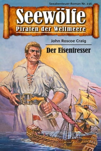 Seewölfe - Piraten der Weltmeere 236, John Roscoe Craig - Ebook - 9783954395729