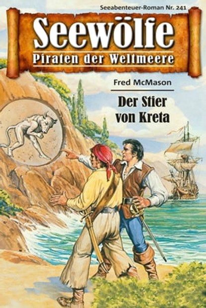 Seewölfe - Piraten der Weltmeere 241, Fred McMason - Ebook - 9783954395774