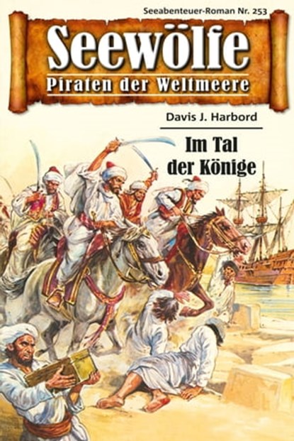 Seewölfe - Piraten der Weltmeere 253, Davis J.Harbord - Ebook - 9783954395897