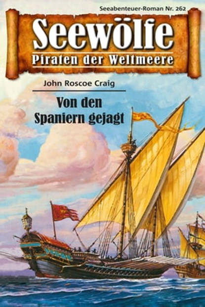 Seewölfe - Piraten der Weltmeere 262, John Roscoe Craig - Ebook - 9783954395989