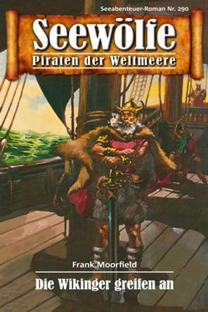 Seewölfe - Piraten der Weltmeere 290, Frank Moorfield - Ebook - 9783954396870