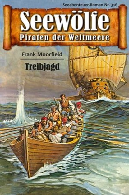 Seewölfe - Piraten der Weltmeere 316, Frank Moorfield - Ebook - 9783954397136