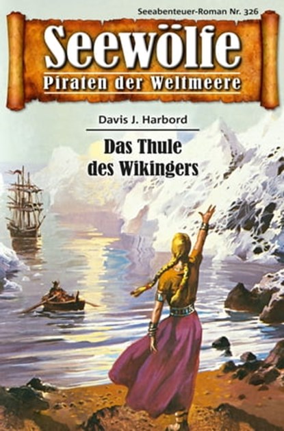 Seewölfe - Piraten der Weltmeere 326, Davis J.Harbord - Ebook - 9783954397235