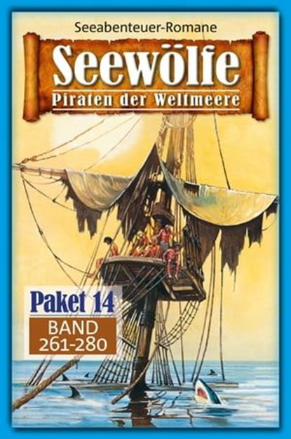 Seewölfe Paket 14, Davis J.Harbord ; John Roscoe Craig ; Frank Moorfield ; Roy Palmer ; Fred McMason ; Burt Frederick ; John Curtis - Ebook - 9783954397723