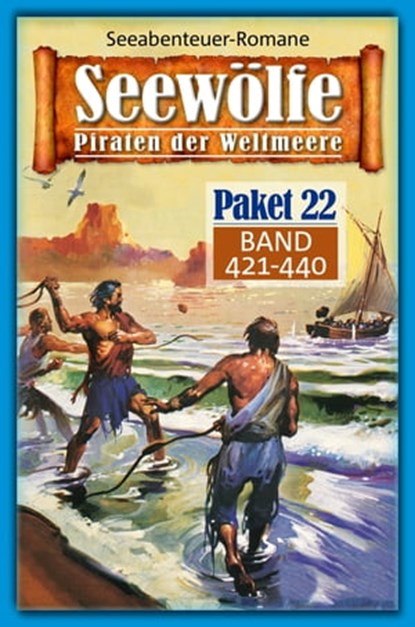 Seewölfe Paket 22, Roy Palmer ; Frank Moorfield ; Burt Frederick ; Fred McMason ; Davis J.Harbord - Ebook - 9783954397815
