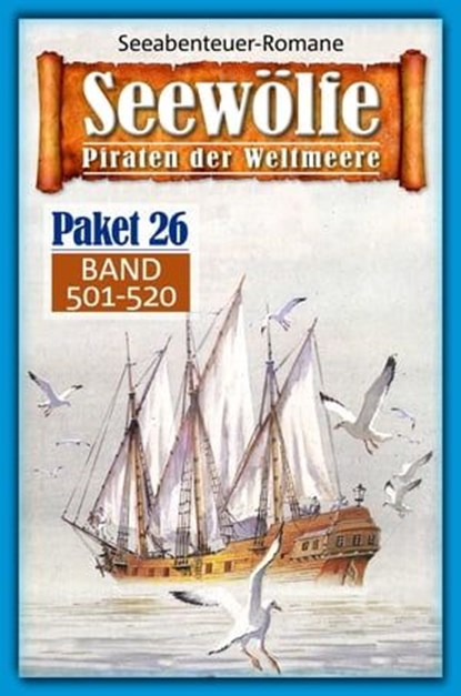 Seewölfe Paket 26, Burt Frederick ; Fred McMason ; Roy Palmer ; Frank Moorfield ; Davis J.Harbord - Ebook - 9783954399949