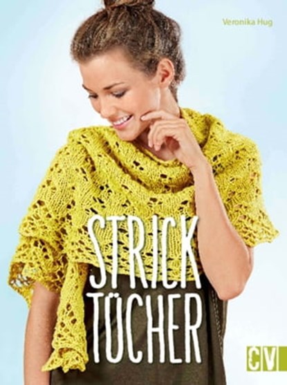 Stricktücher, Veronika Hug - Ebook - 9783954401031